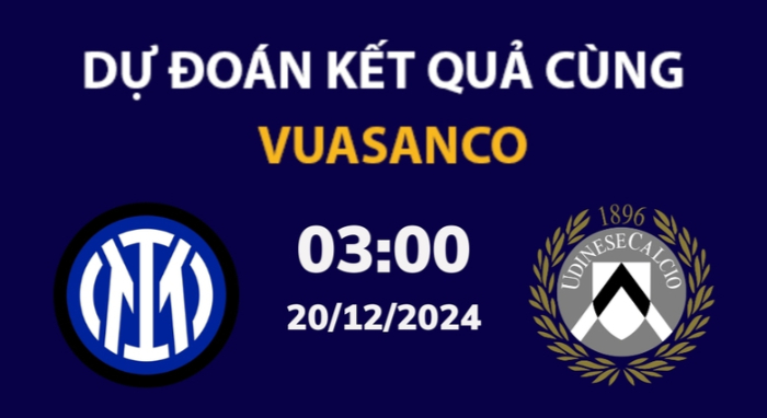 Soi kèo Inter Milan vs Udinese – 03h00 – 20/12 – Cúp Italia