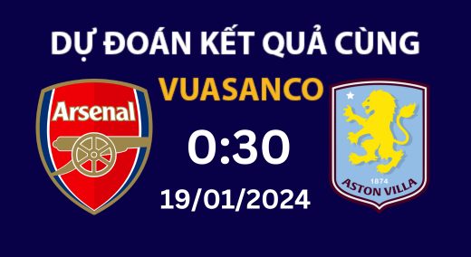 Soi kèo Arsenal vs Aston Villa – 0h30 – 19/01 – Ngoại hạng Anh