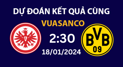 Soi kèo Eintracht Frankfurt vs Dortmund – 2h30 – 18/01 – Bundesliga