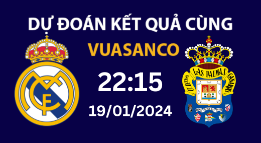 Soi kèo Real Madrid vs Las Palmas – 22h15 – 19/01 – La Liga