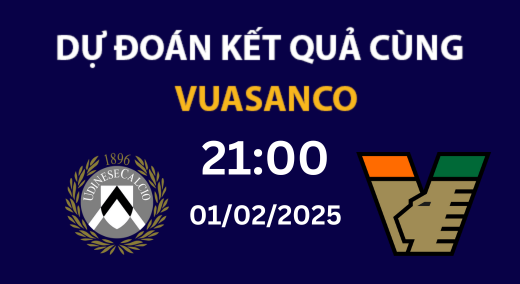 Soi kèo Udinese vs Venezia – 03h00 – 01/02 – Serie A