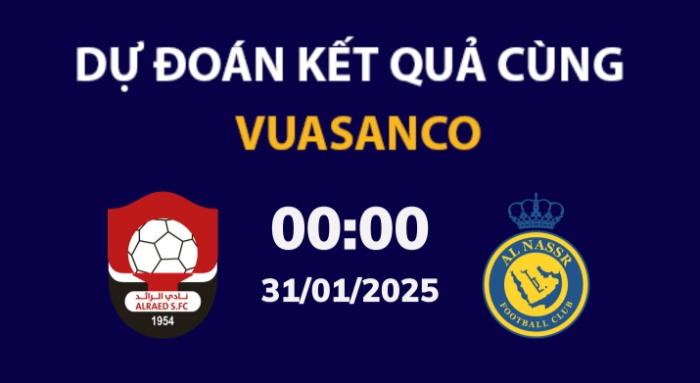 Soi kèo Al Raed vs Al Nassr – 00h00 – 31/01 – VĐQG Ả Rập Xê Út