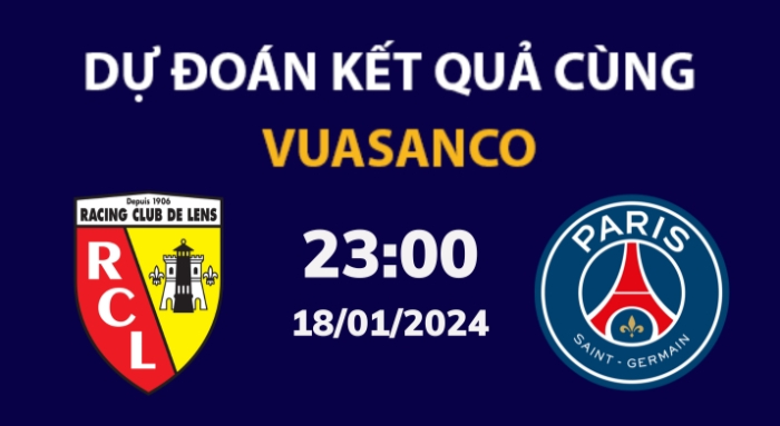 Soi kèo Lens vs PSG – 22h15 – 18/01 – Ligue 1