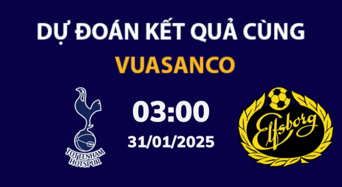 Soi kèo Tottenham vs Elfsborg – 03h00 – 31/01 –  Europa League