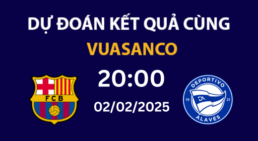 Soi kèo Barcelona-vs-Alaves – 20h00 – 02/02 – La Liga