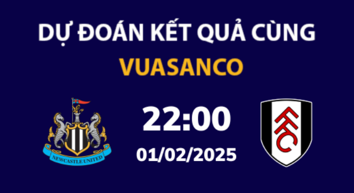 Soi kèo Newcastle vs Fulham – 22h00 – 01/02 – Ngoại hạng Anh